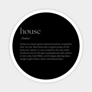 House Music Definition Magnet